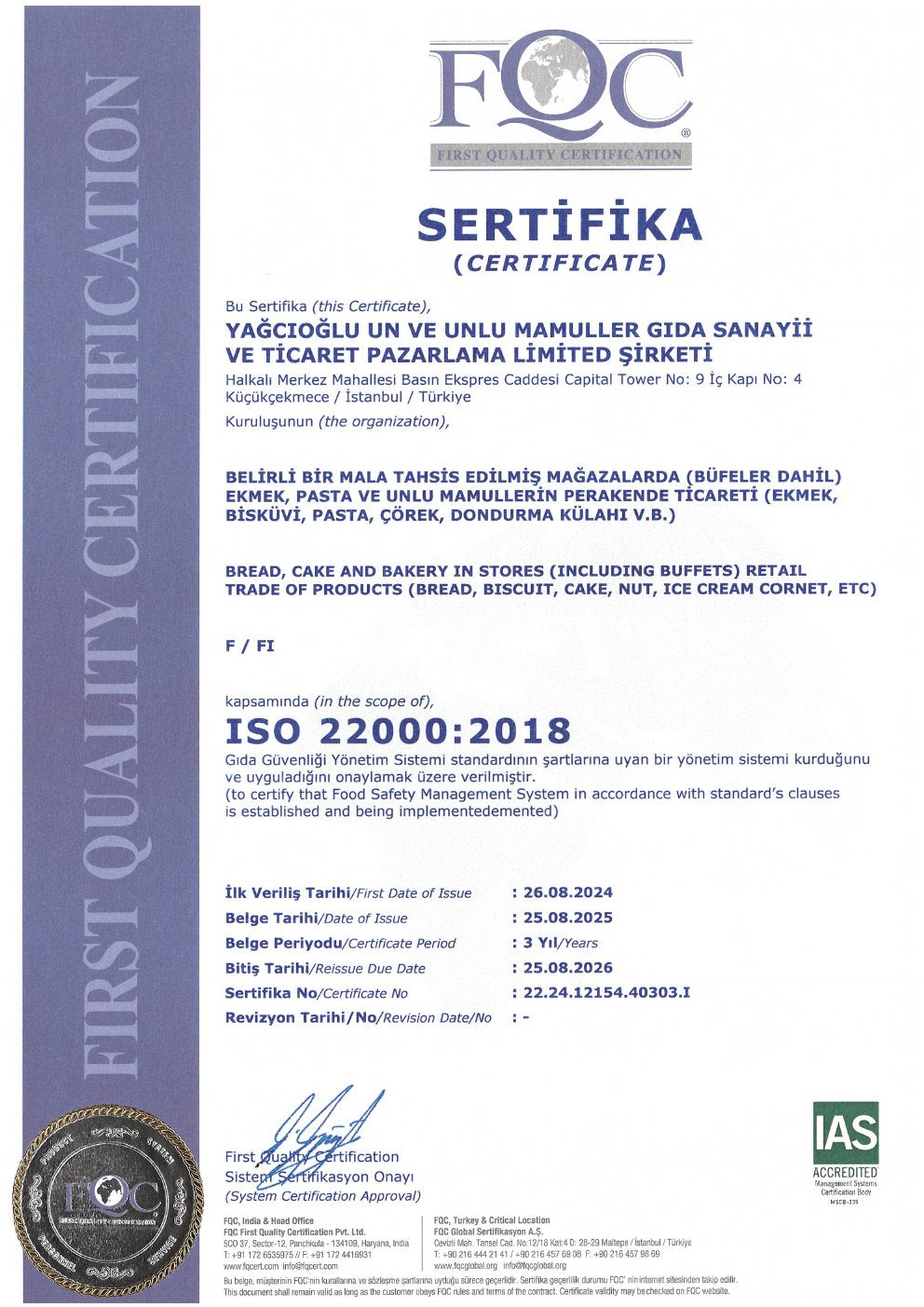 ISO 22000:2018 Gıda Güvenliği Yönetim Sistemi – Yağcıoğlu Pastaneleri belgesi